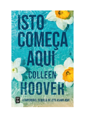 Baixar Isto Começa Aqui PDF Grátis - Colleen Hoover.pdf